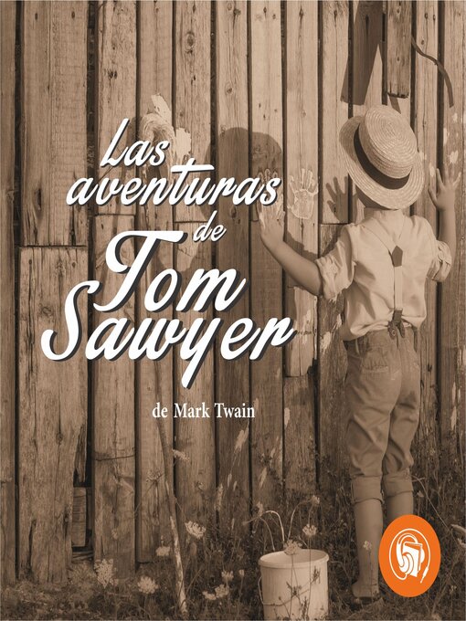 Title details for Las aventuras de Tom Sawyer by Mark Twain - Available